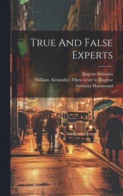 bokomslag True And False Experts