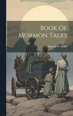 bokomslag Book Of Mormon Talks