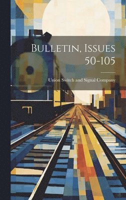 bokomslag Bulletin, Issues 50-105