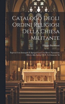 bokomslag Catalogo Degli Ordini Religiosi Della Chiesa Militante