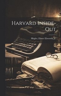 bokomslag Harvard Inside-out