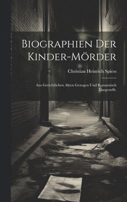 bokomslag Biographien der Kinder-Mrder