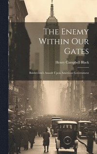 bokomslag The Enemy Within Our Gates