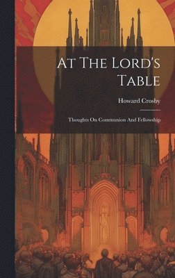 bokomslag At The Lord's Table