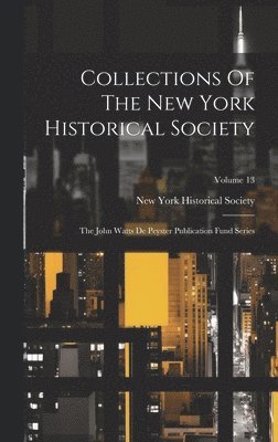 bokomslag Collections Of The New York Historical Society