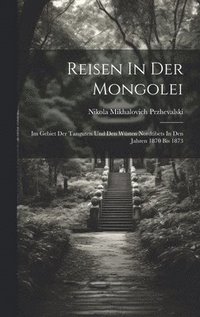 bokomslag Reisen In Der Mongolei