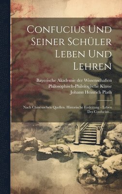 bokomslag Confucius Und Seiner Schler Leben Und Lehren