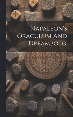 bokomslag Napaleon's Oraculum And Dreambook