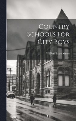 Country Schools For City Boys 1