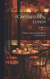 bokomslag Causeries du lundi; Volume 10