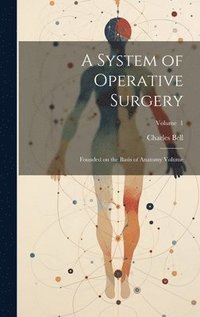 bokomslag System of Operative Surgery