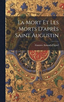 bokomslag Mort Et Les Morts D'après Saint Augustin