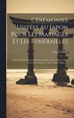 bokomslag Crmonies Usites Au Japon Pour Les Mariages Et Les Funrailles