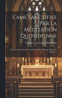 bokomslag L'ame Sanctifiee Par La Meditation Quotidienne