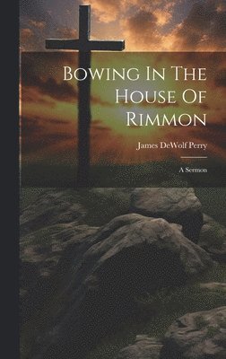 Bowing In The House Of Rimmon 1