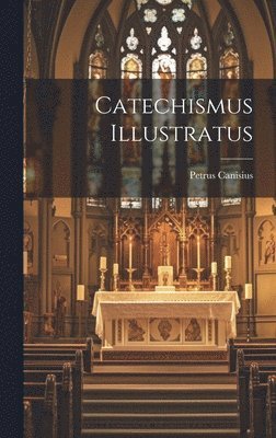 Catechismus Illustratus 1