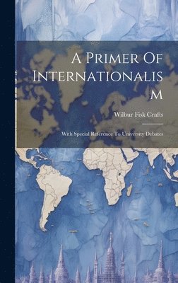 bokomslag Primer Of Internationalism