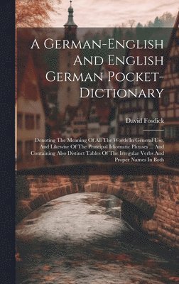 David Fosdick - German-english And English German Pocket-dictionary, Inbunden