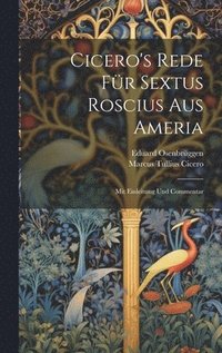 bokomslag Cicero's Rede Fr Sextus Roscius Aus Ameria