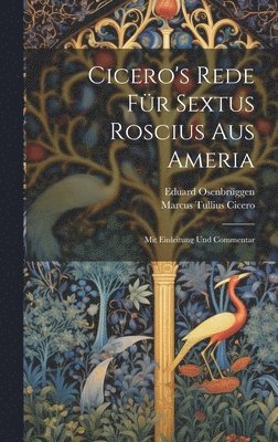 Cicero's Rede Für Sextus Roscius Aus Ameria