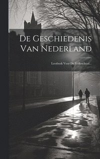 bokomslag De Geschiedenis Van Nederland
