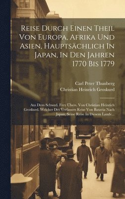 bokomslag Reise Durch Einen Theil Von Europa, Afrika Und Asien, Hauptsächlich In Japan, In Den Jahren 1770 Bis 1779