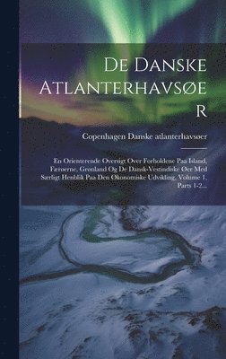 bokomslag De Danske Atlanterhavsøer