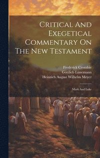 bokomslag Critical And Exegetical Commentary On The New Testament