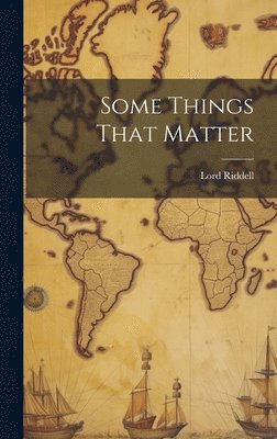 Some Things That Matter 1