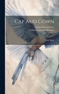 Wallace Stevens, R L Paget (Pseud, Frederic Lawrence Knowles - Cap And Gown, Inbunden