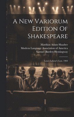 William Shakespeare, Samuel Burdett Hemingway, Modern Language Association Of America - New Variorum Edition Of Shakespeare, Inbunden