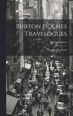 bokomslag Burton Holmes Travelogues