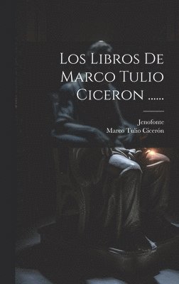 bokomslag Los Libros De Marco Tulio Ciceron ......