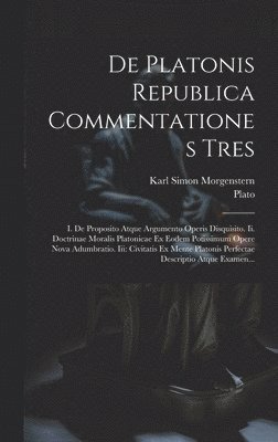 De Platonis Republica Commentationes Tres 1