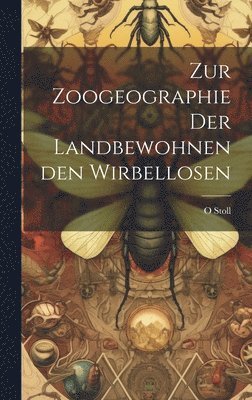 bokomslag Zur Zoogeographie Der Landbewohnenden Wirbellosen