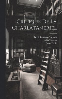 Critique De La Charlatanerie... 1