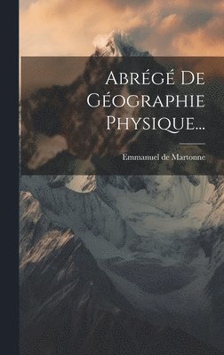bokomslag Abrégé De Géographie Physique...