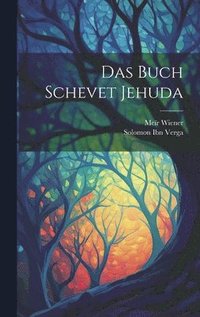 bokomslag Das Buch Schevet Jehuda