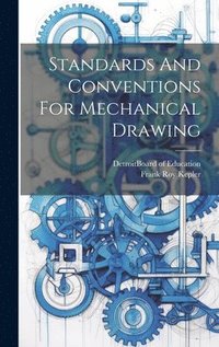 bokomslag Standards And Conventions For Mechanical Drawing