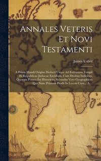 bokomslag Annales Veteris Et Novi Testamenti