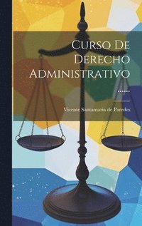 bokomslag Curso De Derecho Administrativo ......