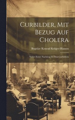 bokomslag Curbilder, Mit Bezug Auf Cholera