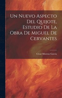 bokomslag Nuevo Aspecto Del Quijote, Estudio De La Obra De Miguel De Cervantes