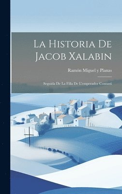 La Historia De Jacob Xalabin 1