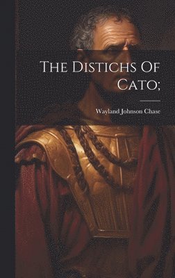 The Distichs Of Cato; 1