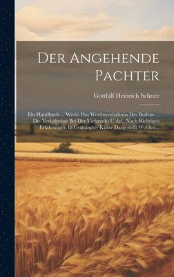 Gotthilf Heinrich Schnee - Angehende Pachter, Inbunden