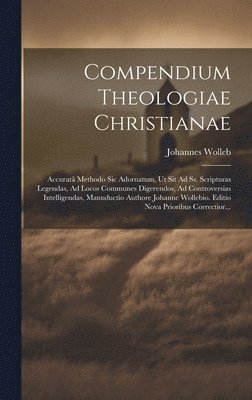 Compendium Theologiae Christianae 1