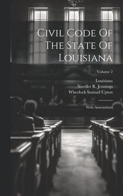 Civil Code Of The State Of Louisiana 1
