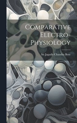 bokomslag Comparative Electro-physiology