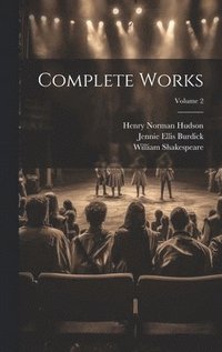 bokomslag Complete Works; Volume 2